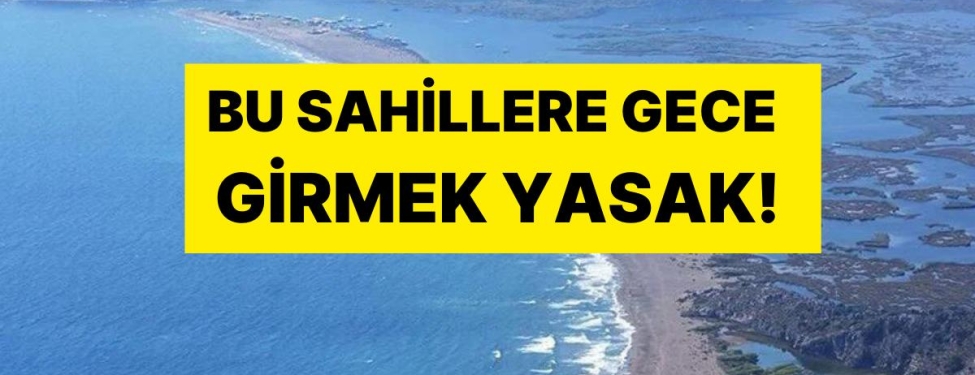 20-plaja-gece-yasagi-getirildi-cezasi-387-bin-tl-WpAJ4unl.jpg