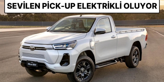 Toyota Resmen Duyurdu: Merakla Beklenen Elektrikli Hilux Modeli 2025’te Geliyor!